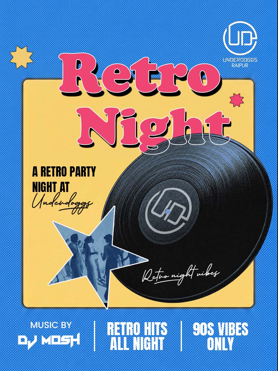 Vintage Hits Party at Underdoggs Raipur