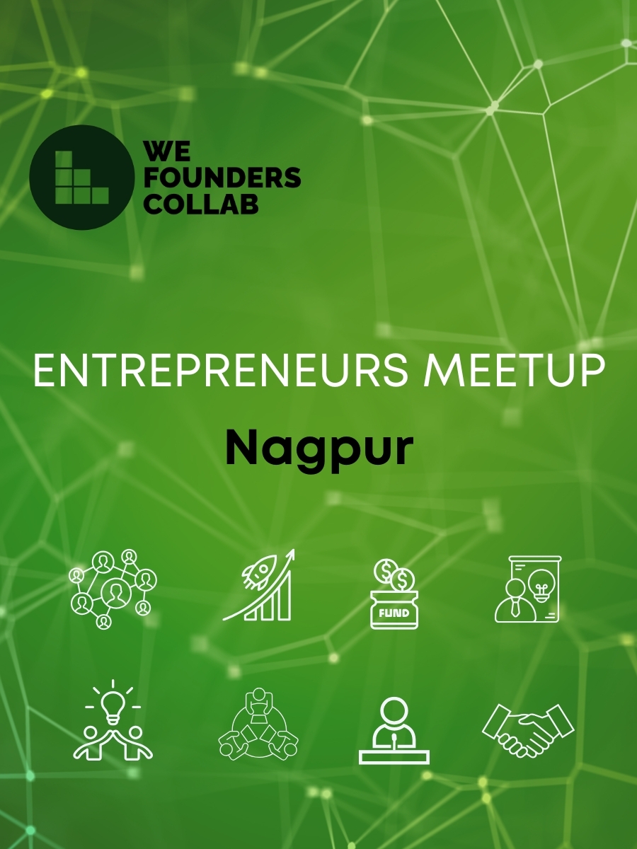 Entrepreneurs Meetup by We Founders Collab Nagpur 2026