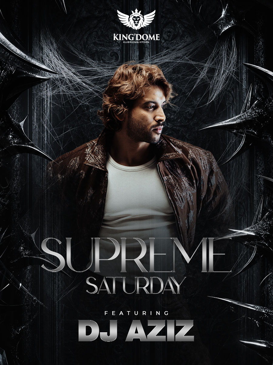 Supreme Saturday Ft. DJ Aziz