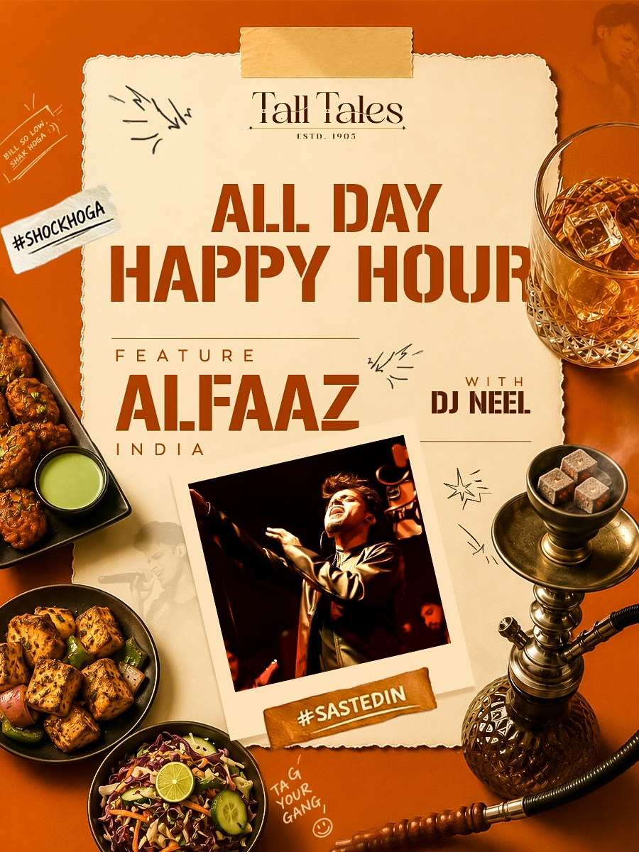All Day Happy Hour with Alfaaz Tall Tales