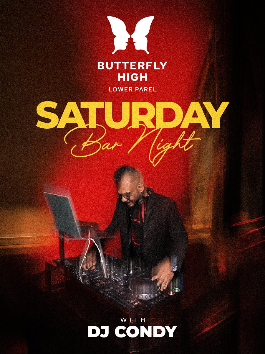 SoBo Saturday Bar Nights at Butterfly High | Lower Parel