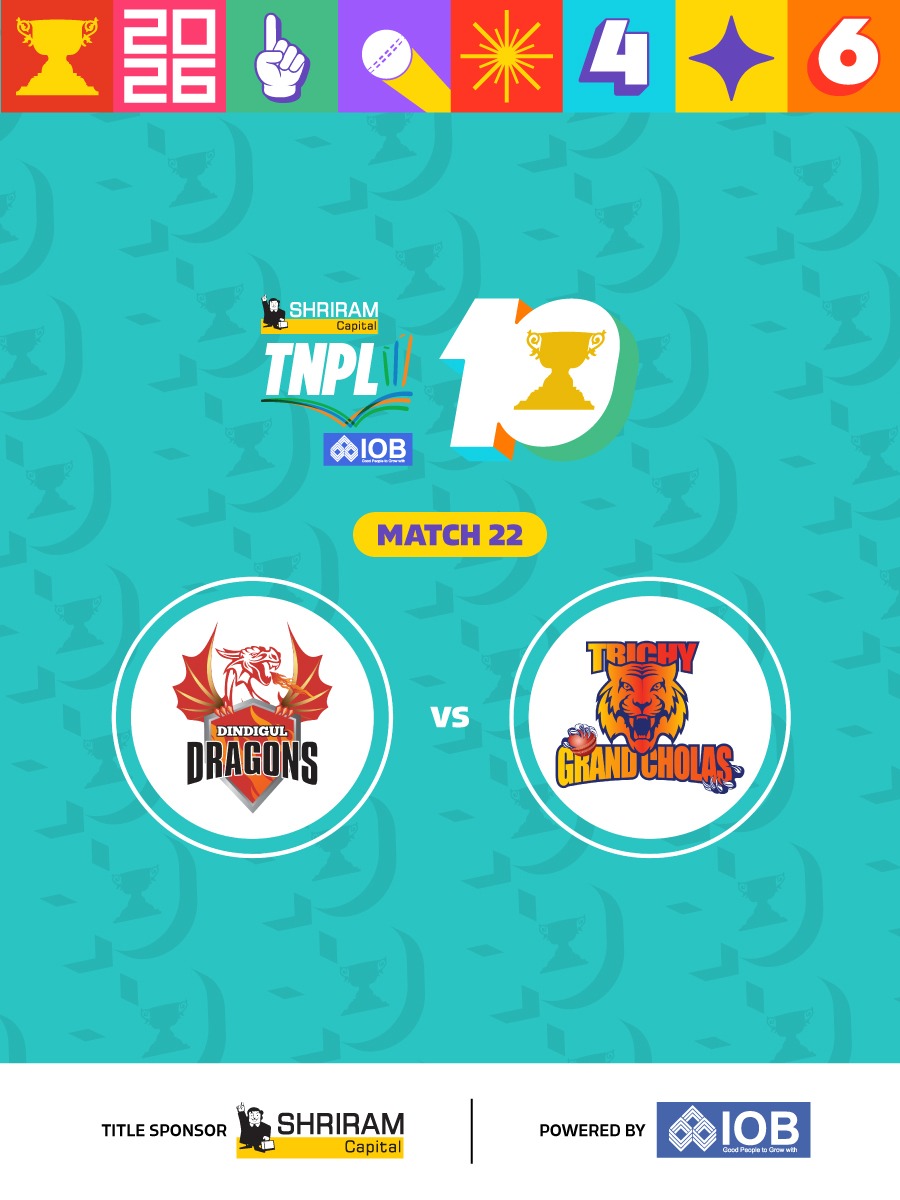 Shriram Capital TNPL 2026 - Match 22 Dindigul Dragons vs Trichy Grand Cholas