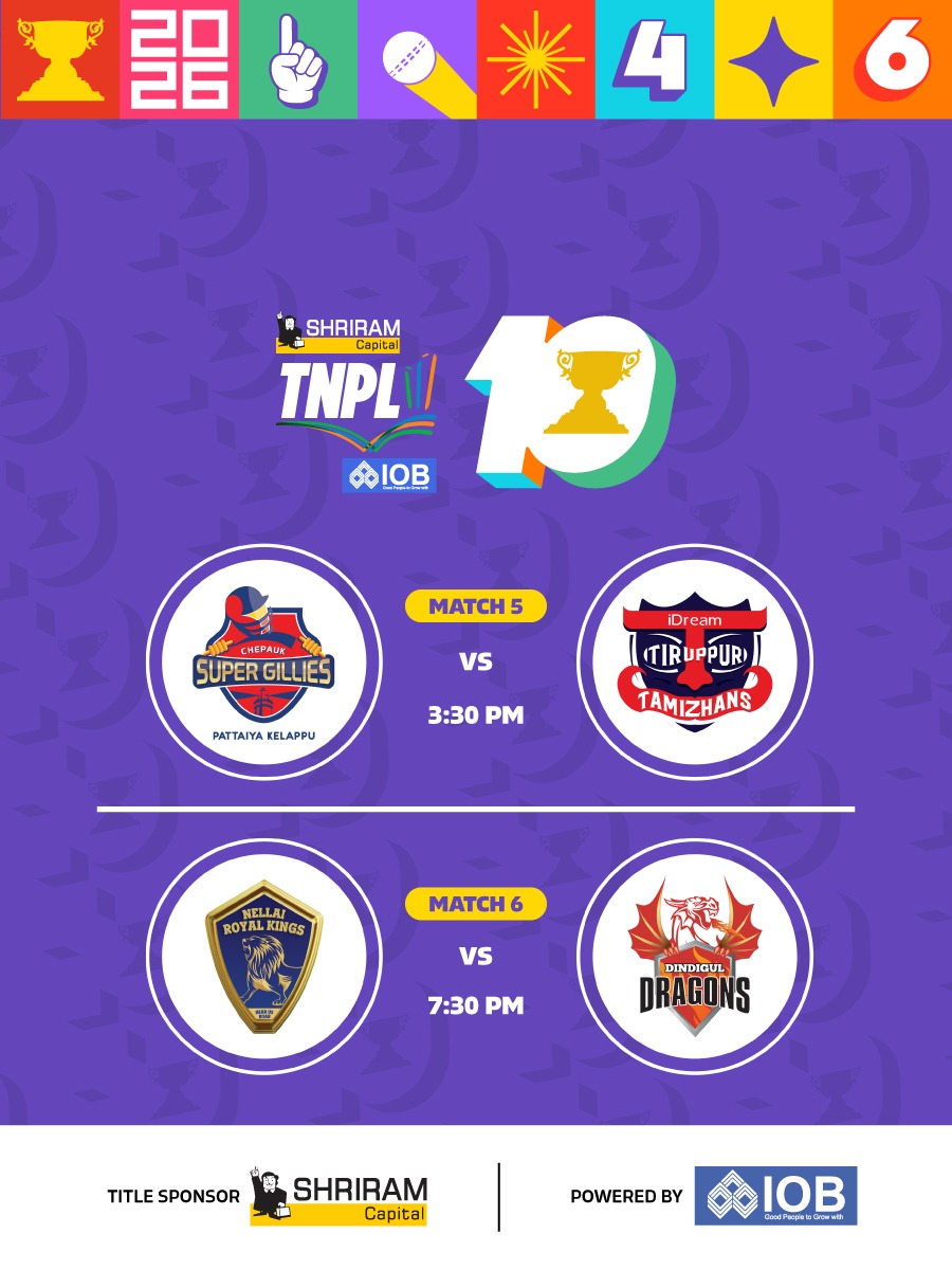Shriram Capital TNPL 2026 - Match 5 Chepauk Super Gillies vs Idream Tiruppur Tamizhans | Match 6 Nellai Royal Kings vs Dindigul Dragons