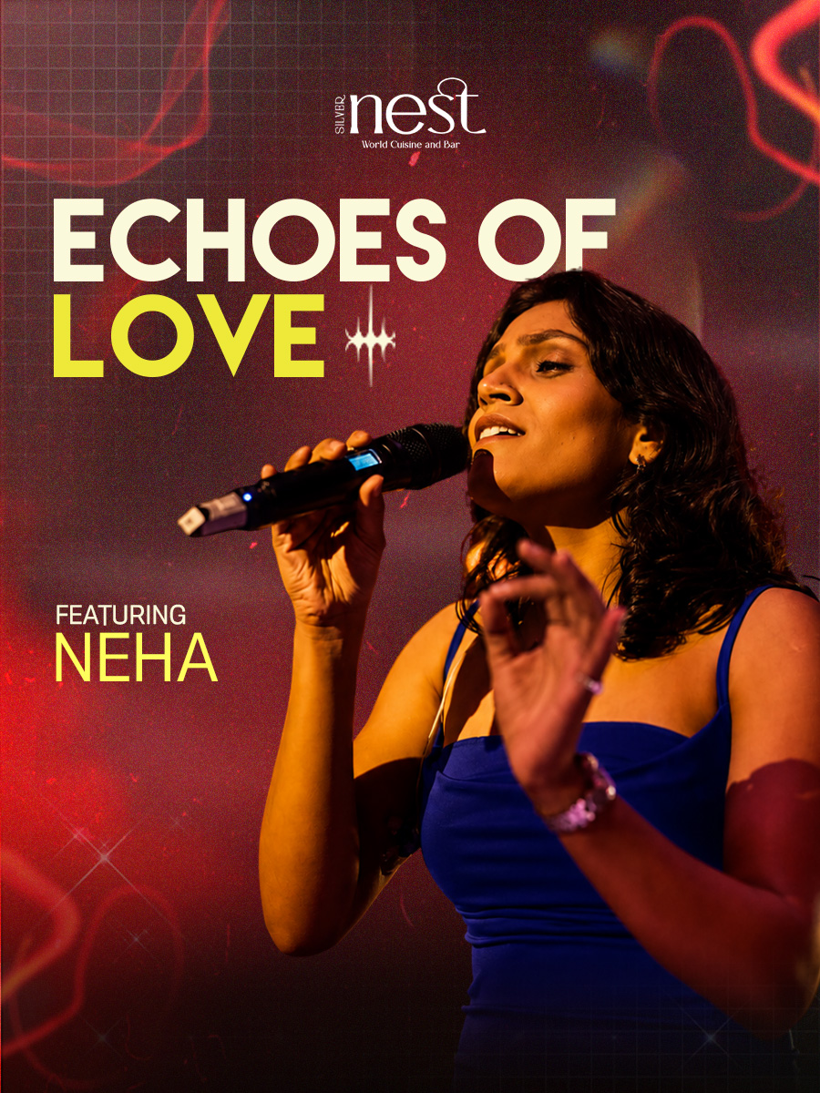 ECHOES OF LOVE Silver Nest – World Cuisine & Bar