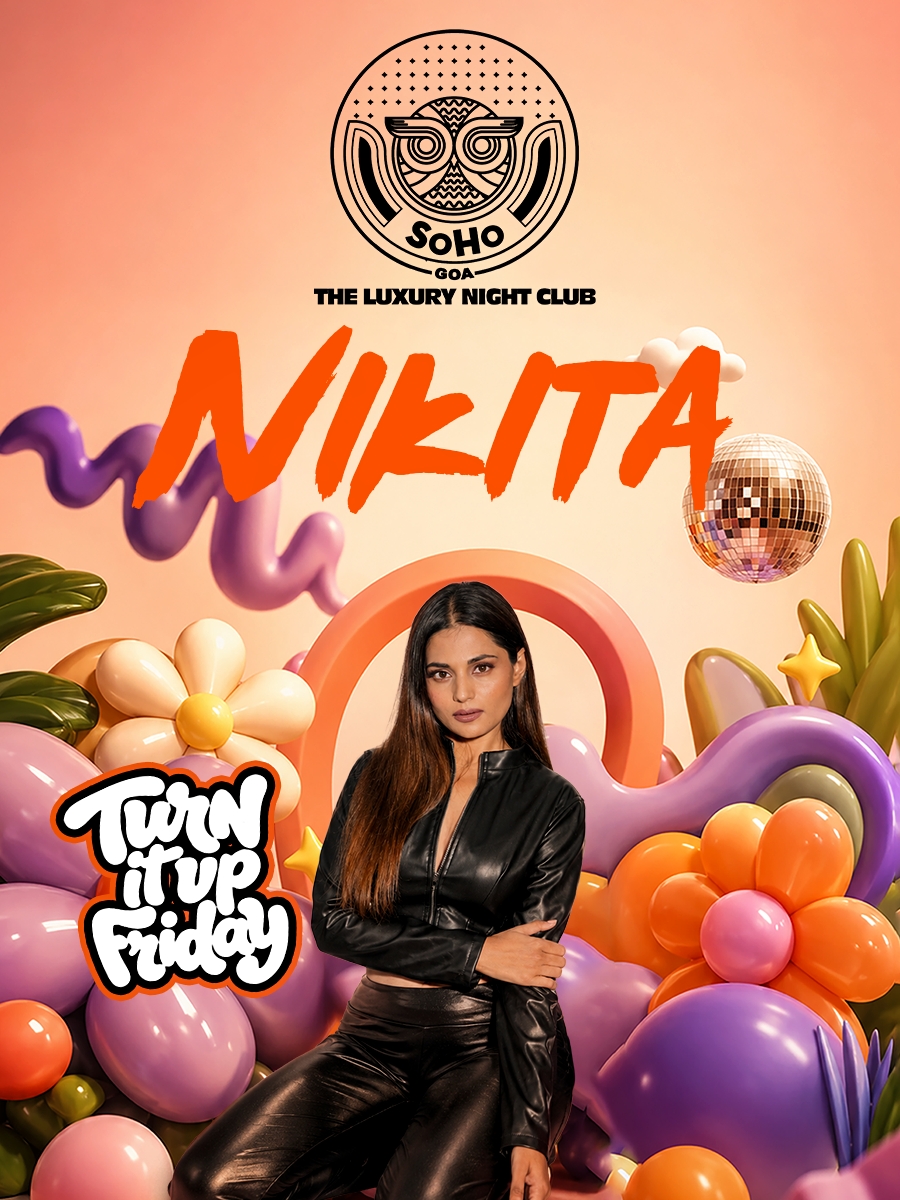 DJ Nikita | Turn It Up Friday at Soho Goa
