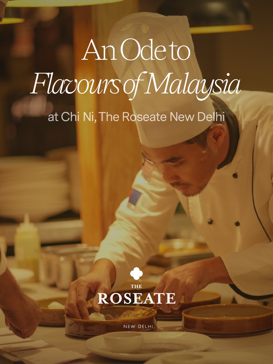 An Ode to Flavours of Malaysia - Chi Ni By Roseate
