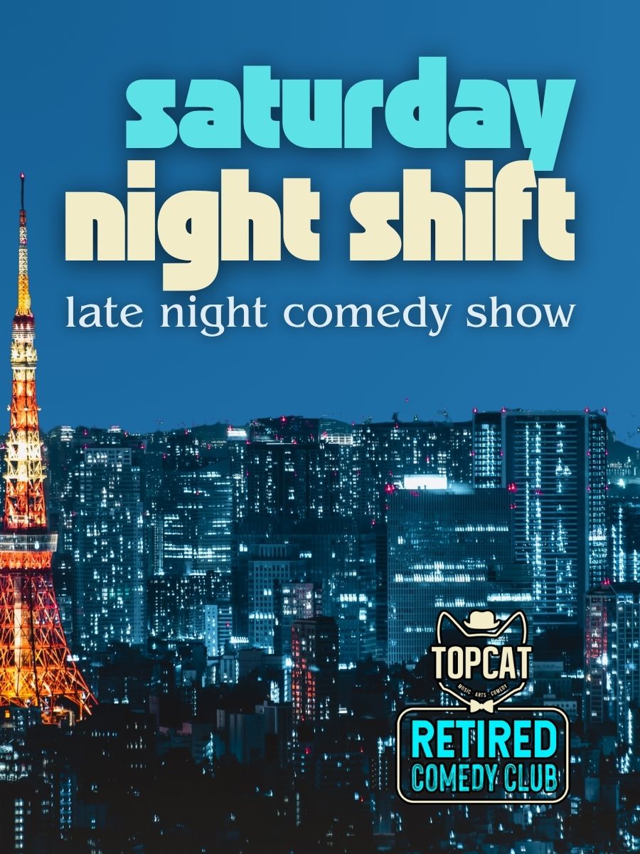 Saturday Night Shift- late night comedy show
