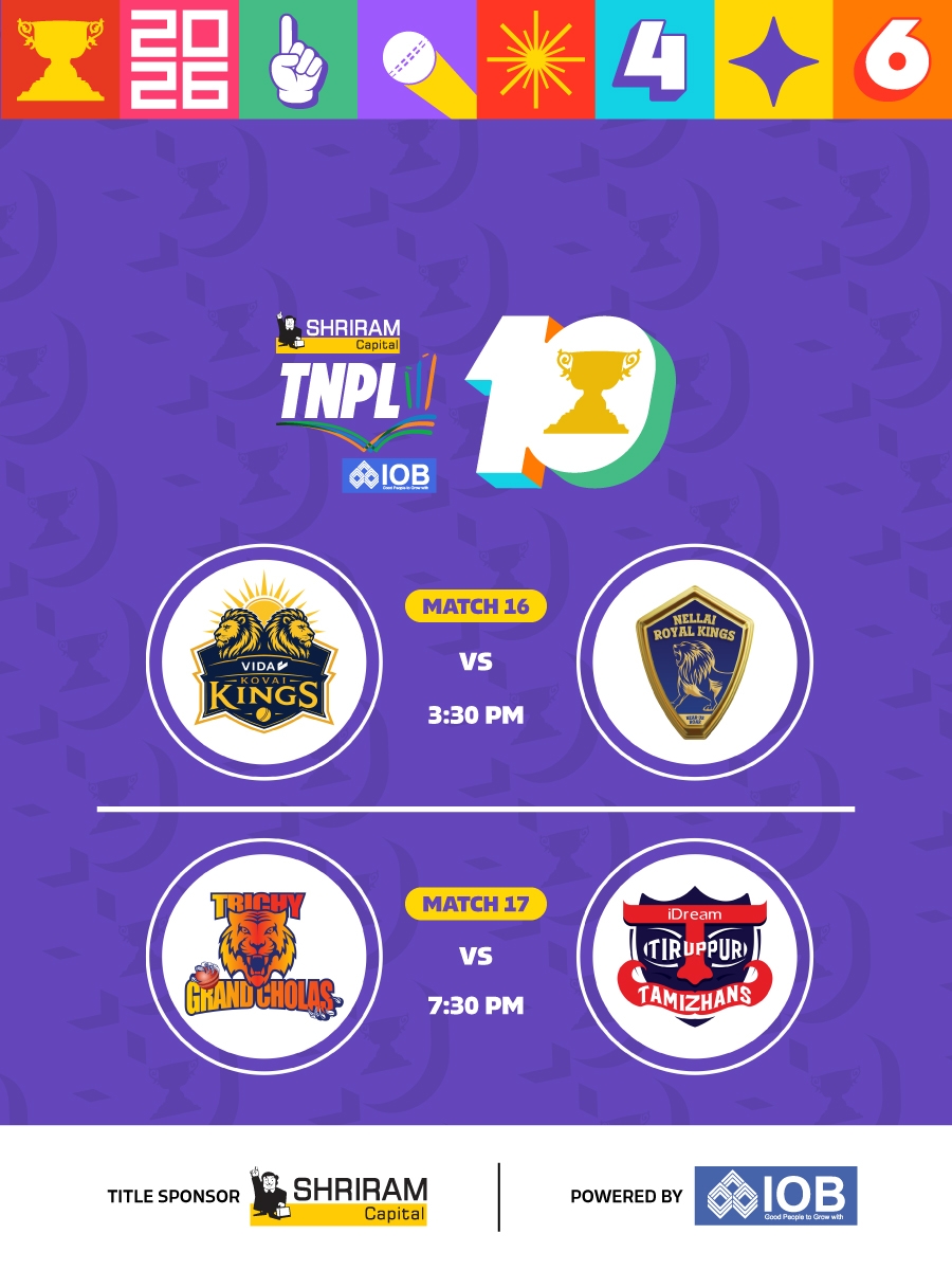 Shriram Capital TNPL 2026 - Match 16 Vida Kovai Kings vs Nellai Royal Kings | Match 17 Trichy Grand Cholas vs Idream Tiruppur Tamizhans