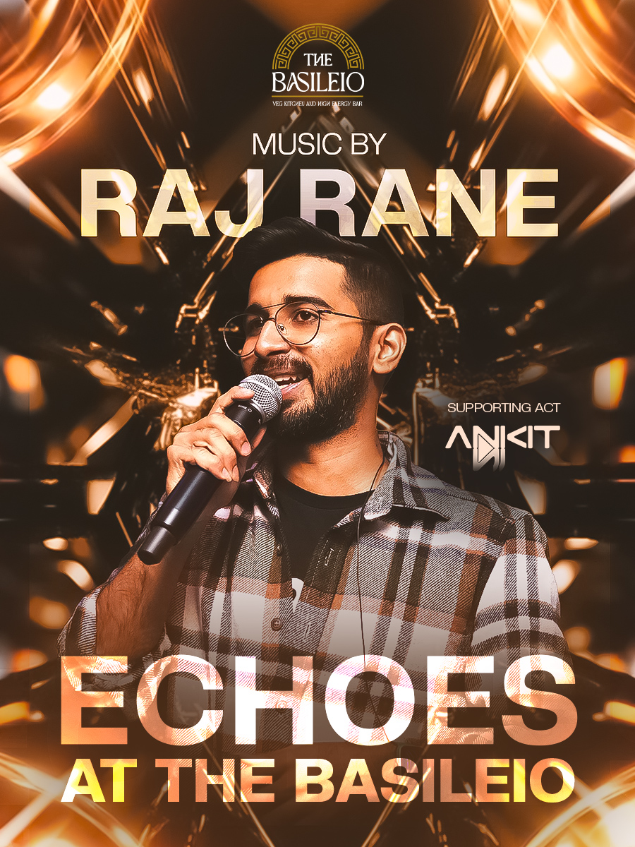 Echoes at The Basileio ft. Raj Rane