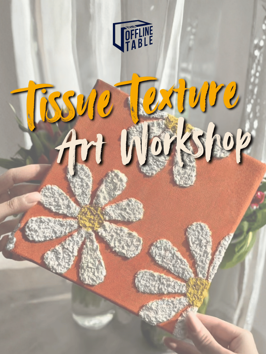 Tissue Texture Art Workshop | The Offline Table