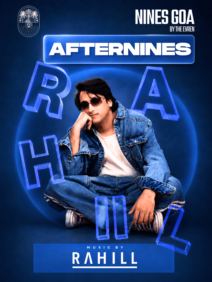 25th July - DJ Rahill at The Nines Goa