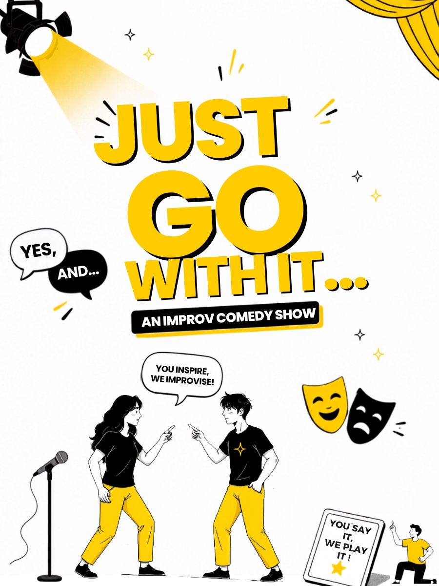 JUST GO WITH IT - An Improv Comedy Show