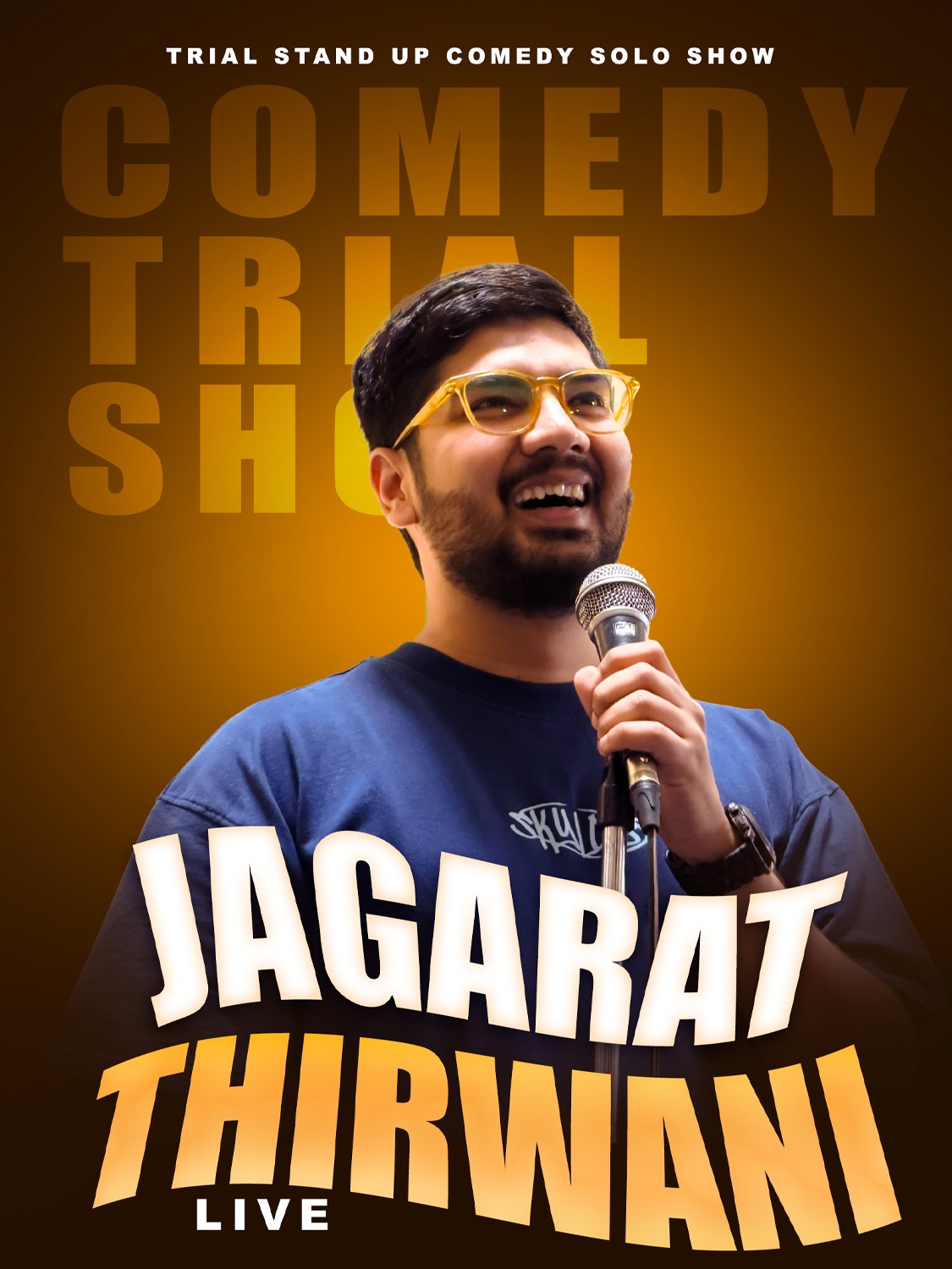 Jagrat Thirwani Live: A Trial Standup Comedy Solo Show