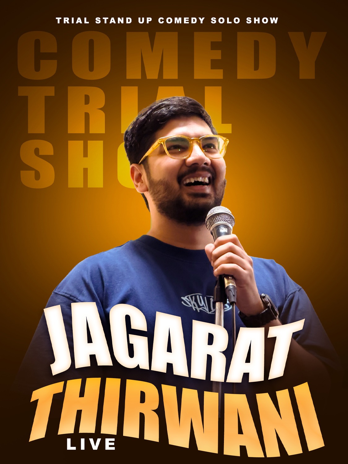 Jagrat Thirwani Live: A Trial Standup Comedy Solo Show