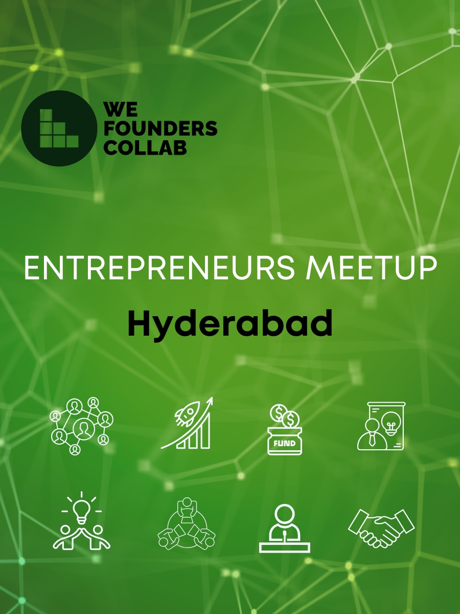 Entrepreneurs Meetup by We Founders Collab Hyderabad 2026