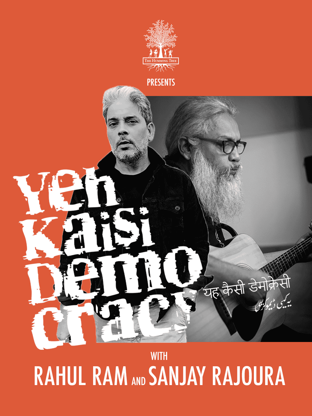 The Humming Tree presents Yeh Kaisi Democracy with Rahul Ram and Sanjay Rajoura