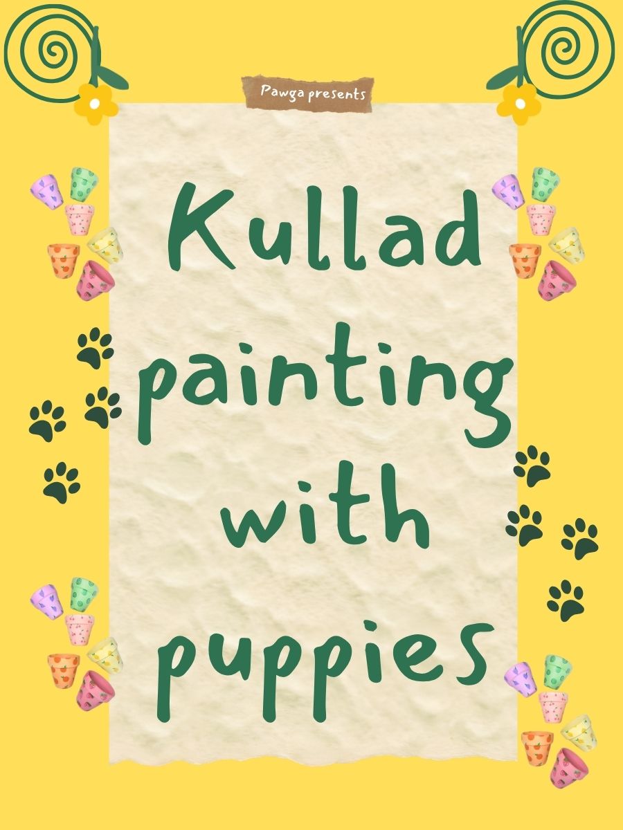Pawga's Kullad Painting with Puppies at Paalthi