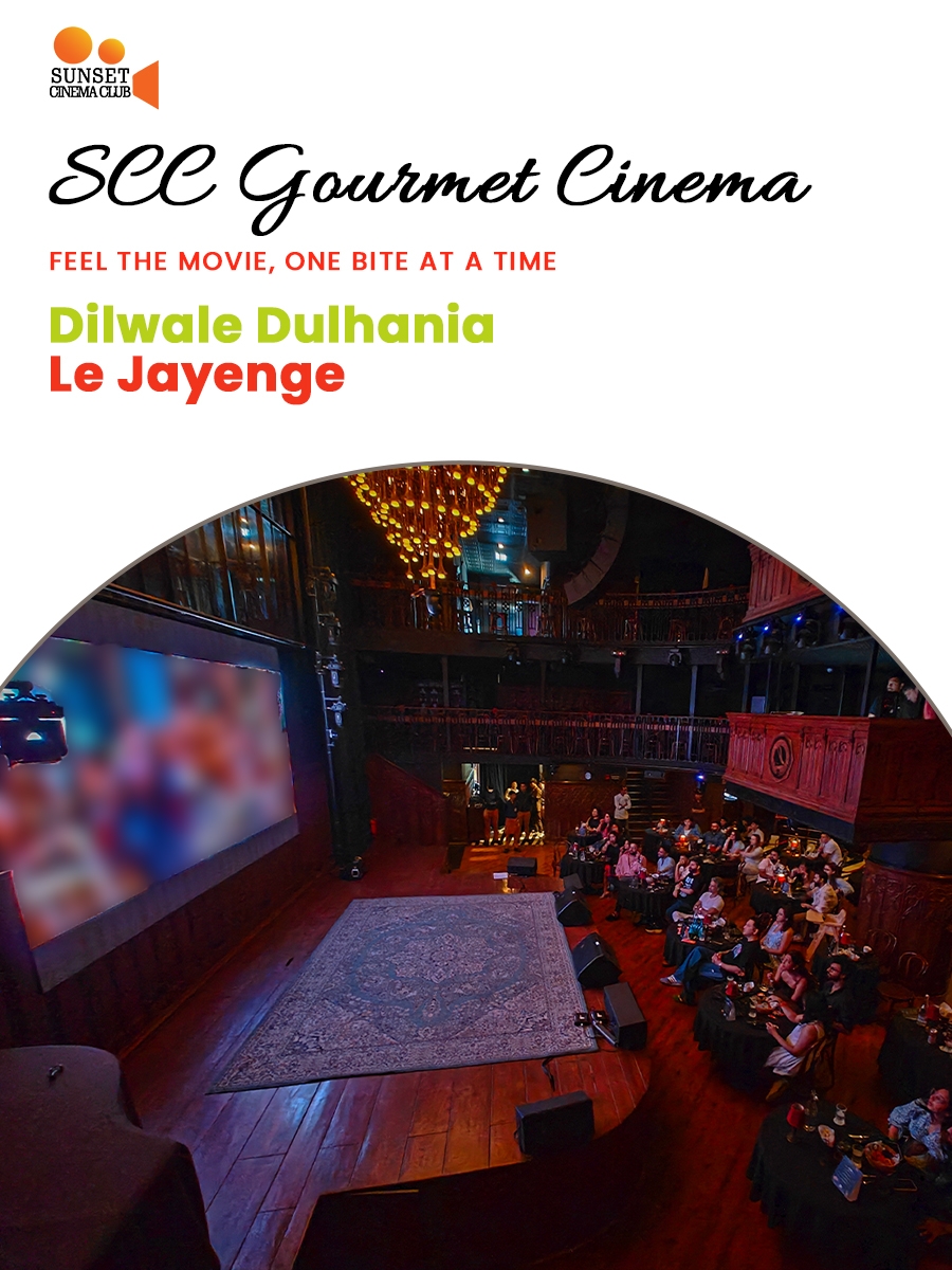 SCC Gourmet Cinema - Dilwale Dulhania Le Jayenge | Delhi