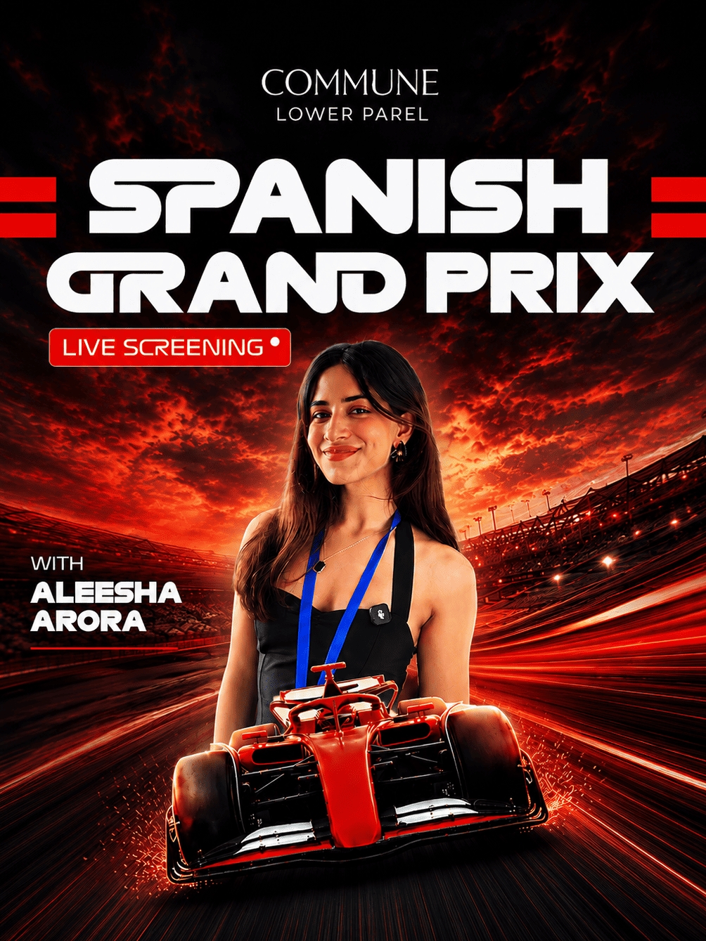 Spanish Grand Prix with Aleesha Arora | Commune Lower Parel