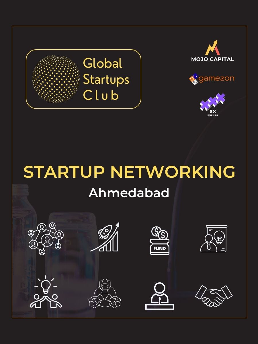Global Startups Club Startup Networking Ahmedabad