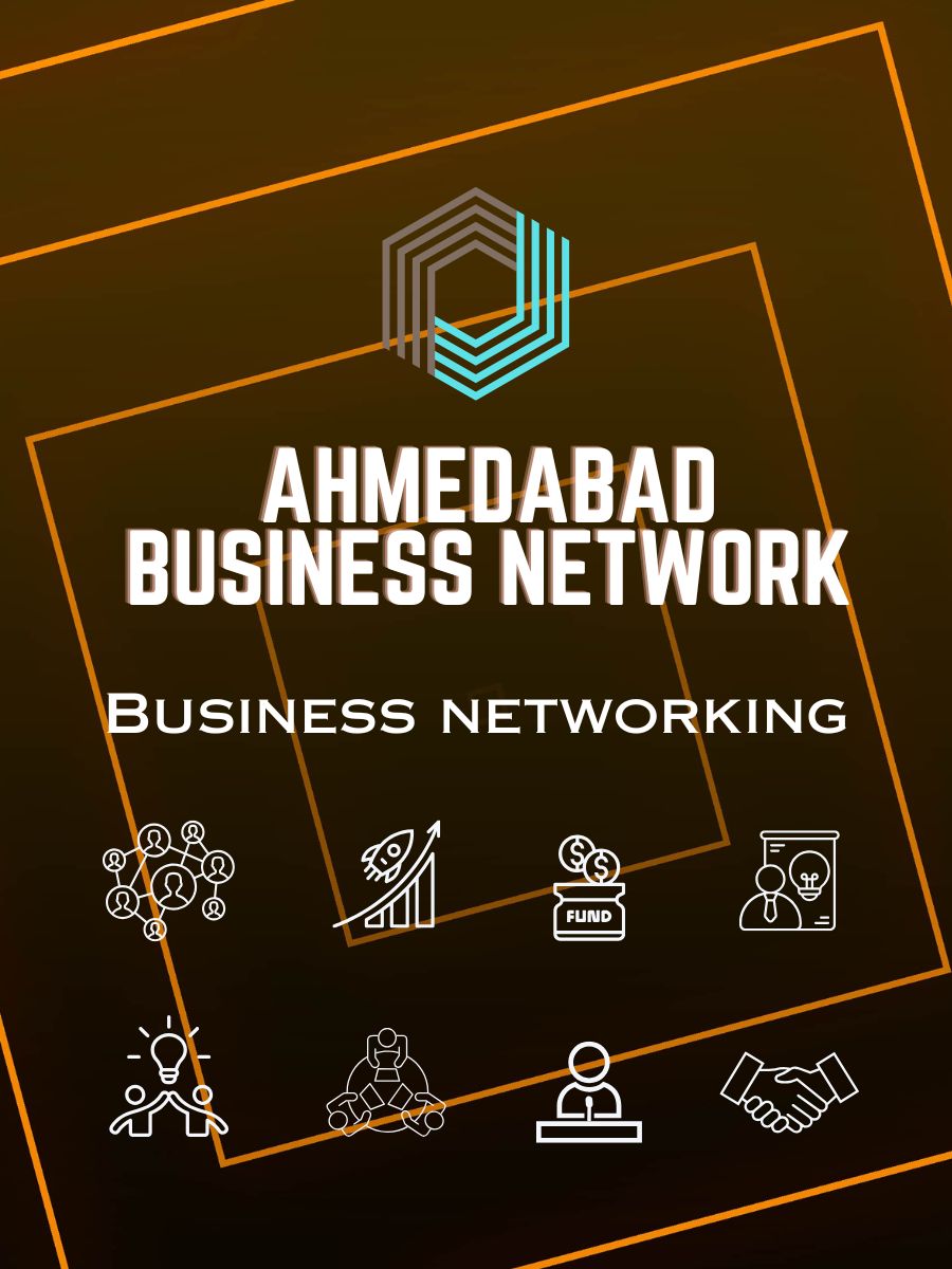 Ahmedabad Business Network Business Networking