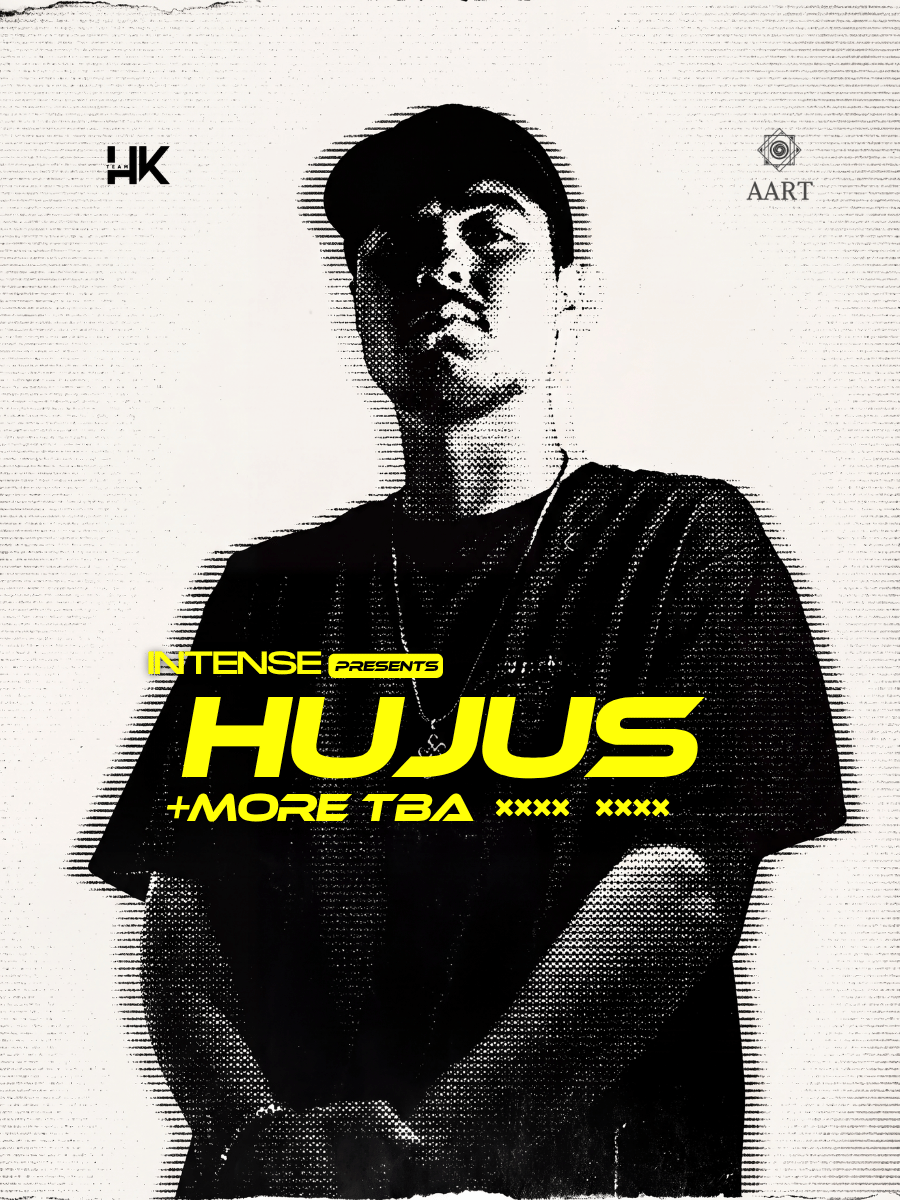 Intense presents Hujus & More
