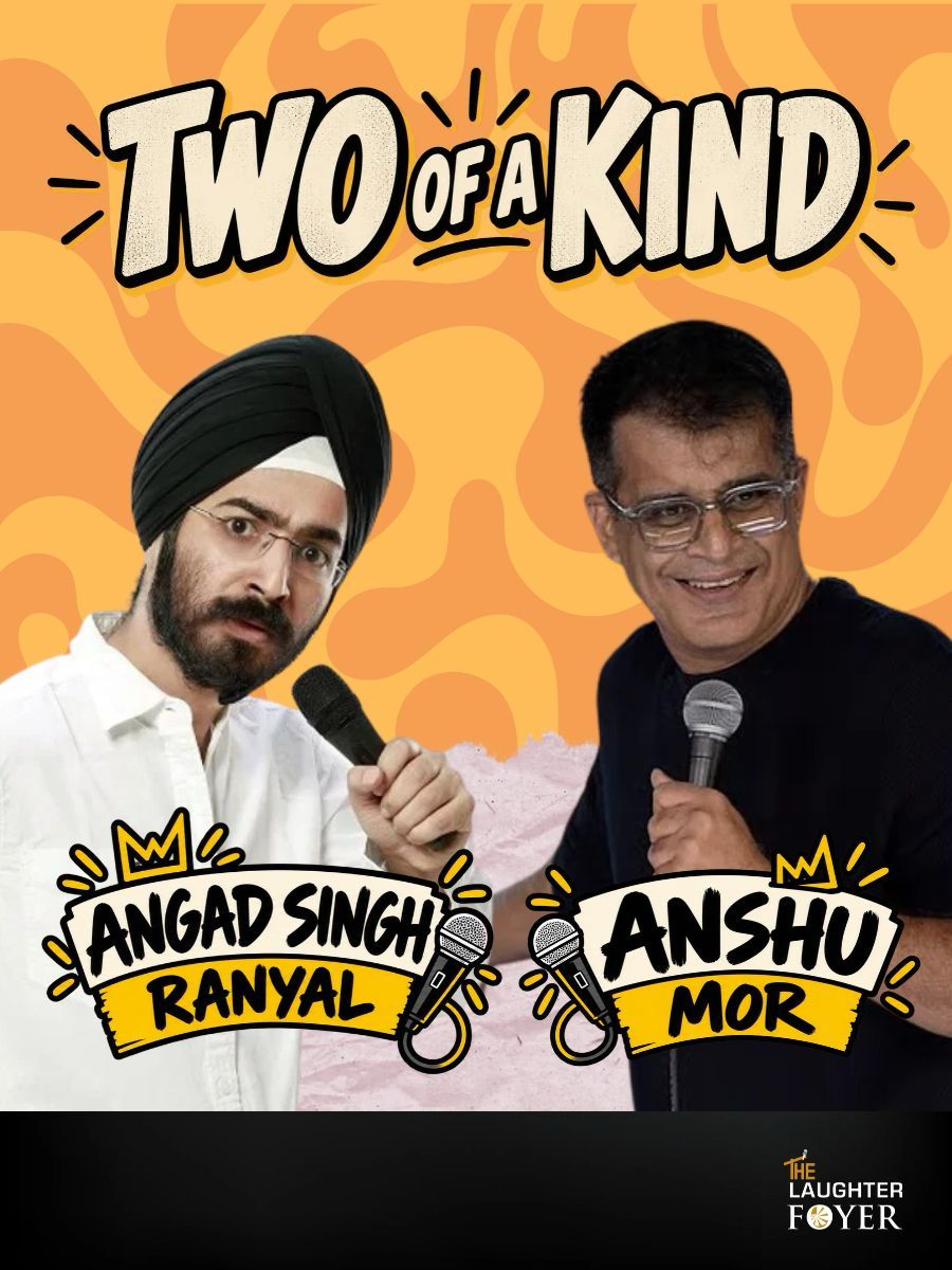 Two of a kind: A Standup Comedy Show ft. Anshu Mor& Angad Singh Ranyal
