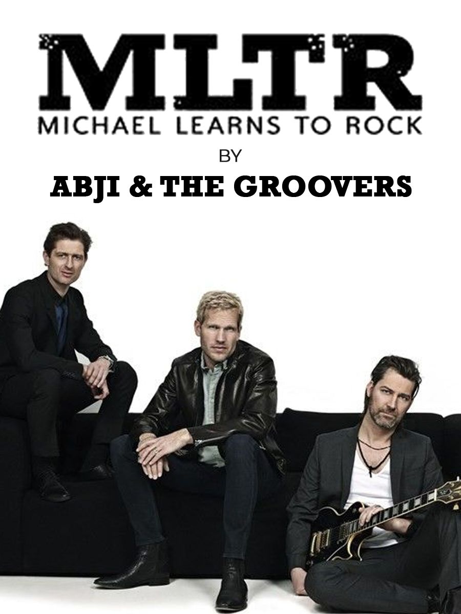 MLTR by Abji and the Grooves