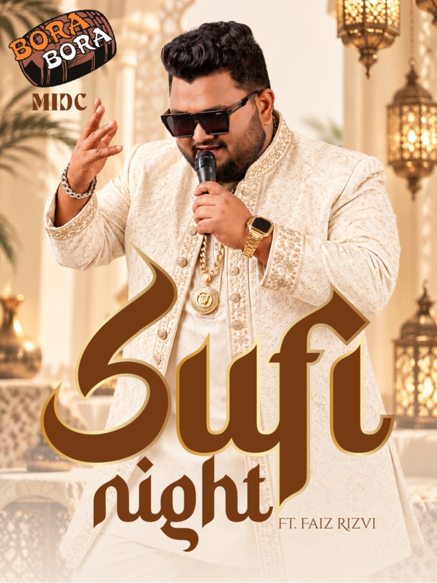 Sufi Night ft. Faiz Rizvi | Bora Bora MIDC in Mumbai