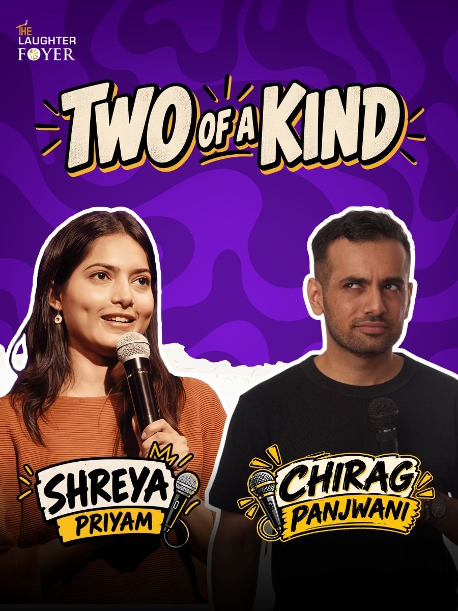 Two of a Kind: Comedy Show ft. Shreya Priyam Roy & Chirag Panjwani