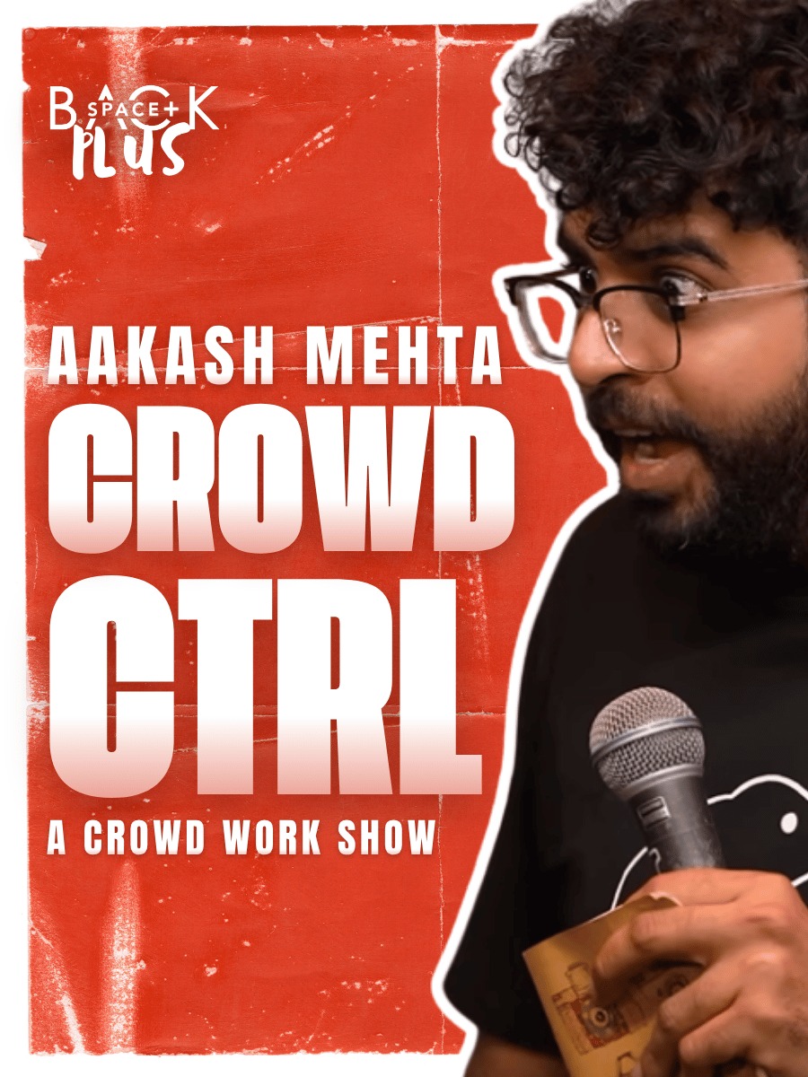 Crowd ctrl ft. Aakash Mehta