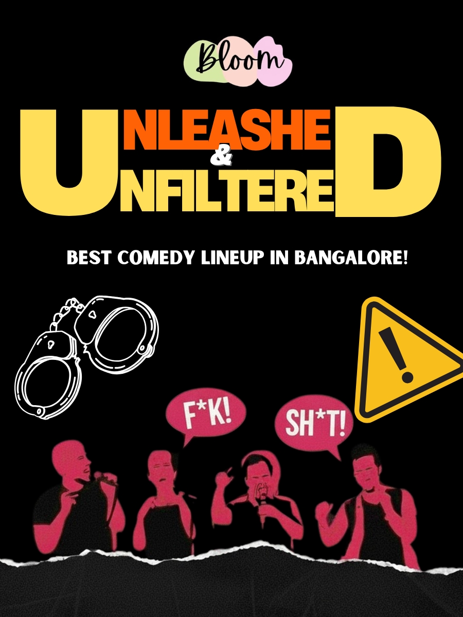 Unleashed & Unfiltered, Indiranagar