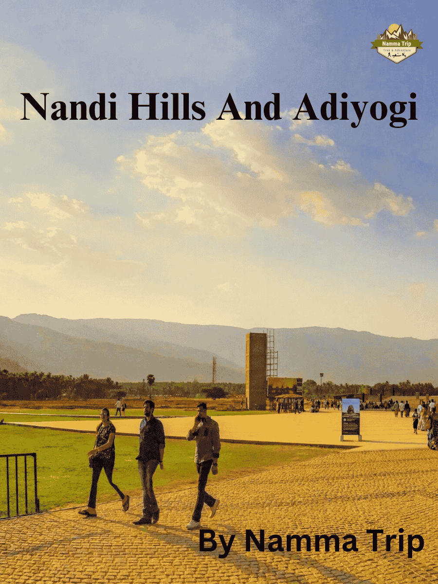 Nandi Hills And Adiyogi Light Show (Isha Foundation) | Namma Trip