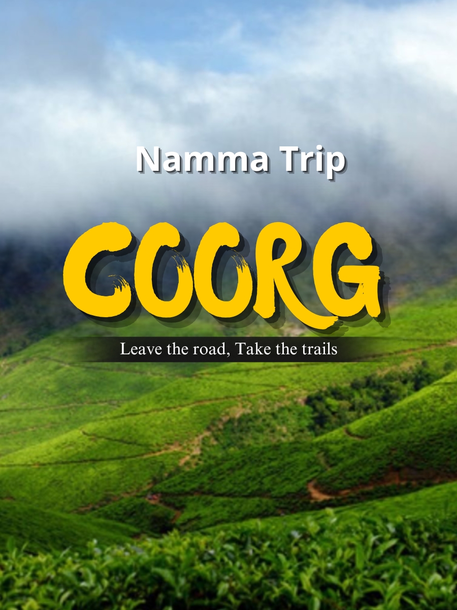Bangalore to Coorg Tour | Namma Trip
