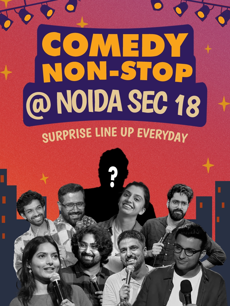 Comedy Non-Stop at Noida Sec 18