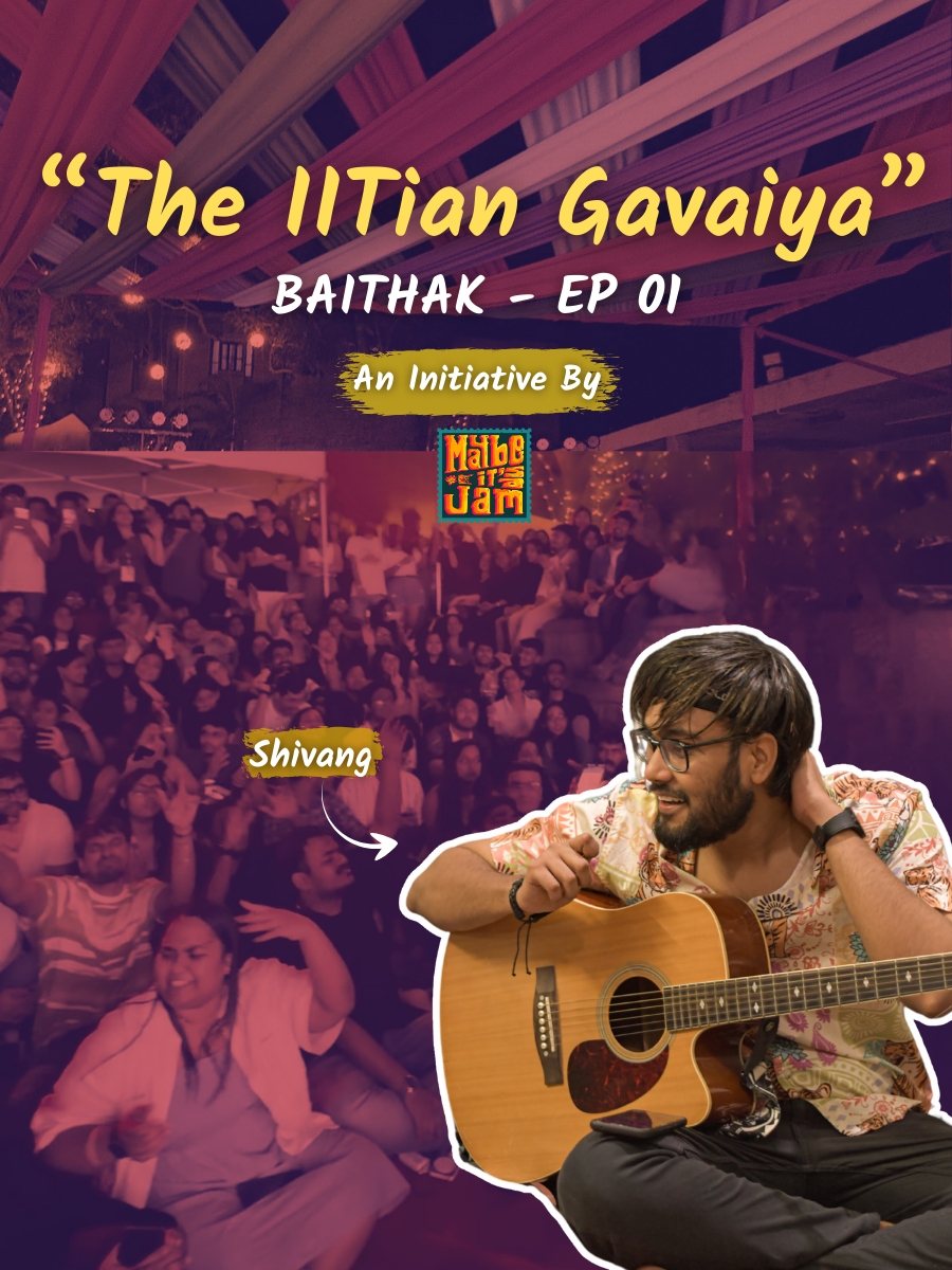 The IITian Gavaiya | Baithak EP 01
