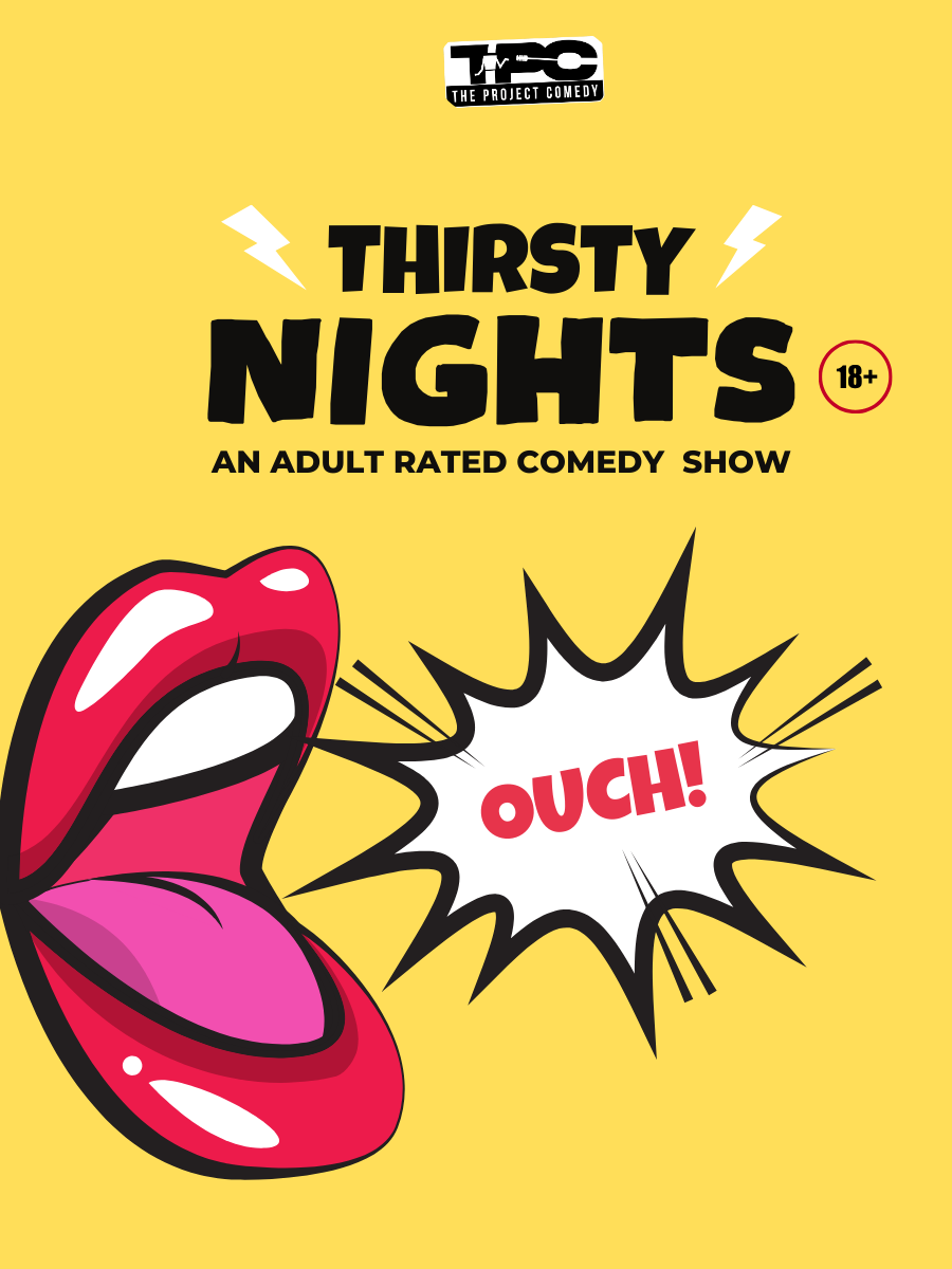 Thirsty Nights: An Adult Rated Comedy Show