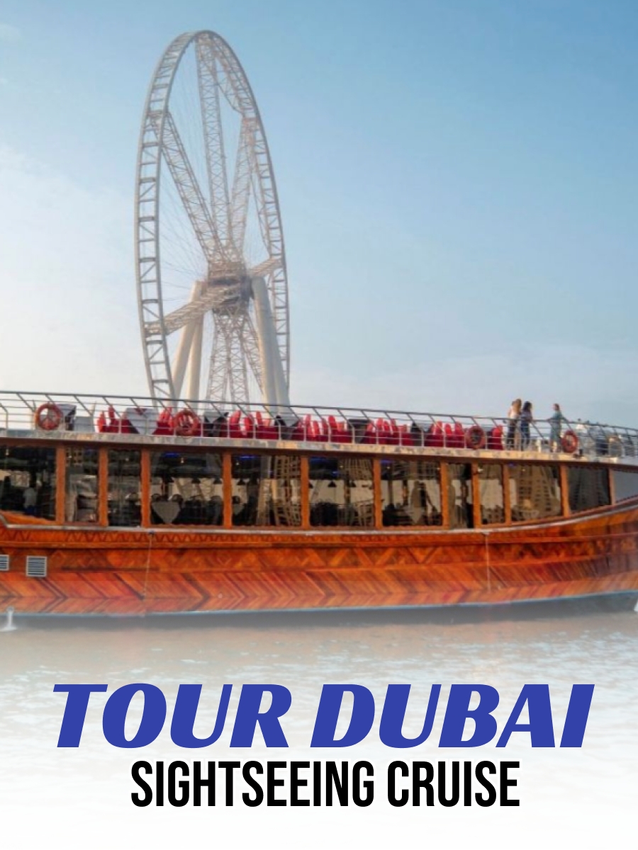 Dubai Sightseeing Cruise Tours