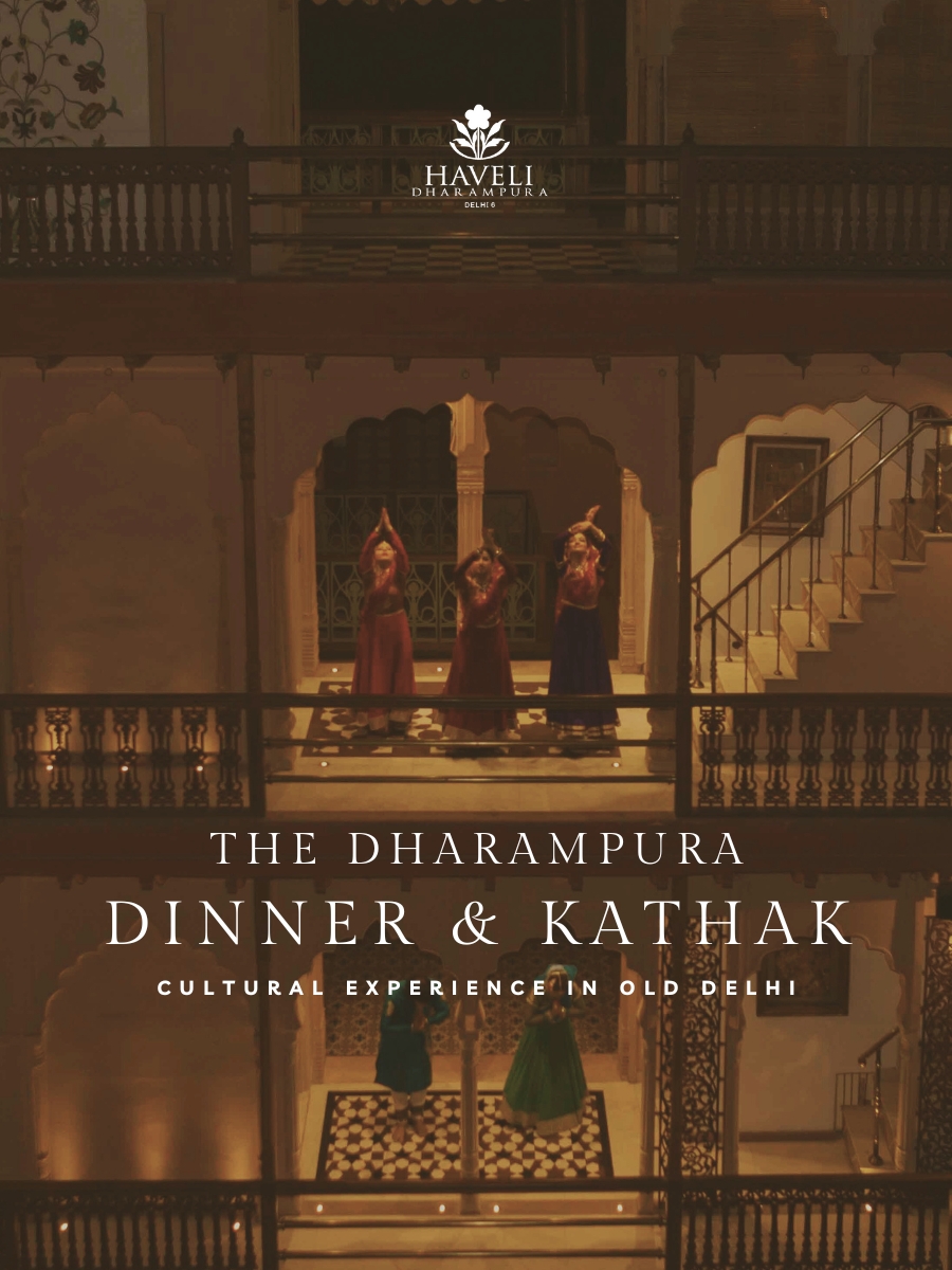 The Dharampura Dinner & Kathak Evening