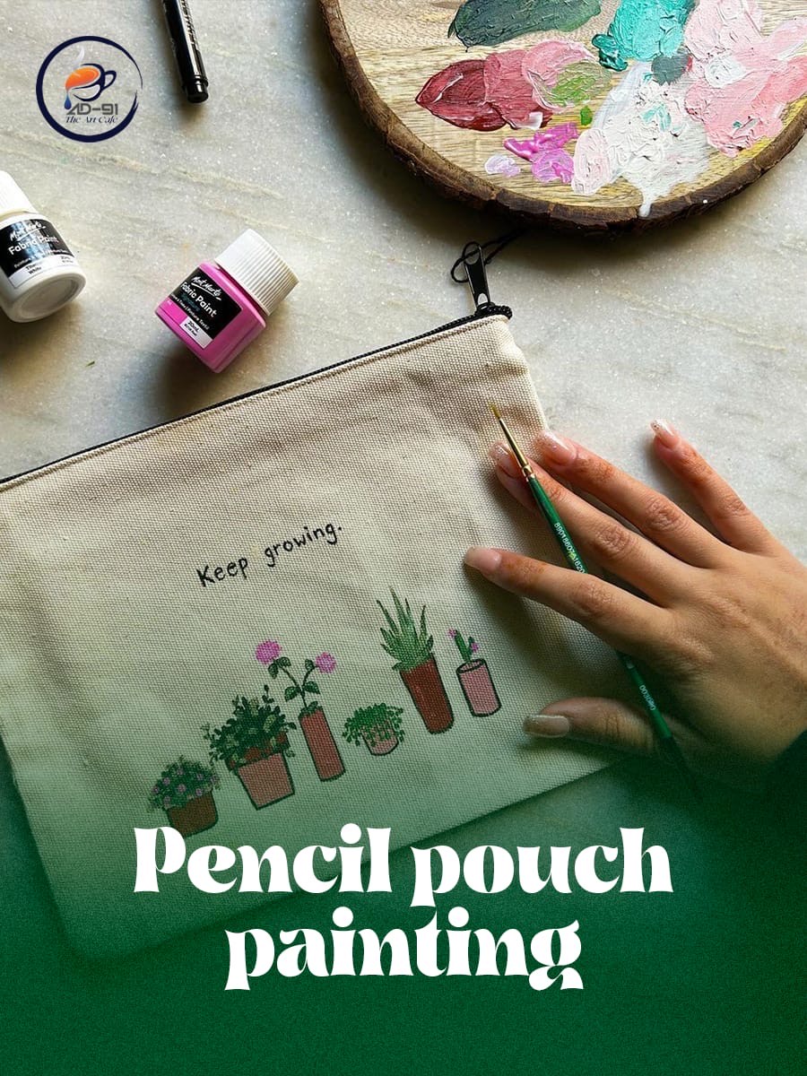Pencil Pouch Painting | AD 91- The Art Cafe