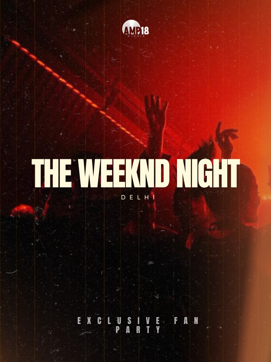 THE WEEKND NIGHT - DELHI 2026