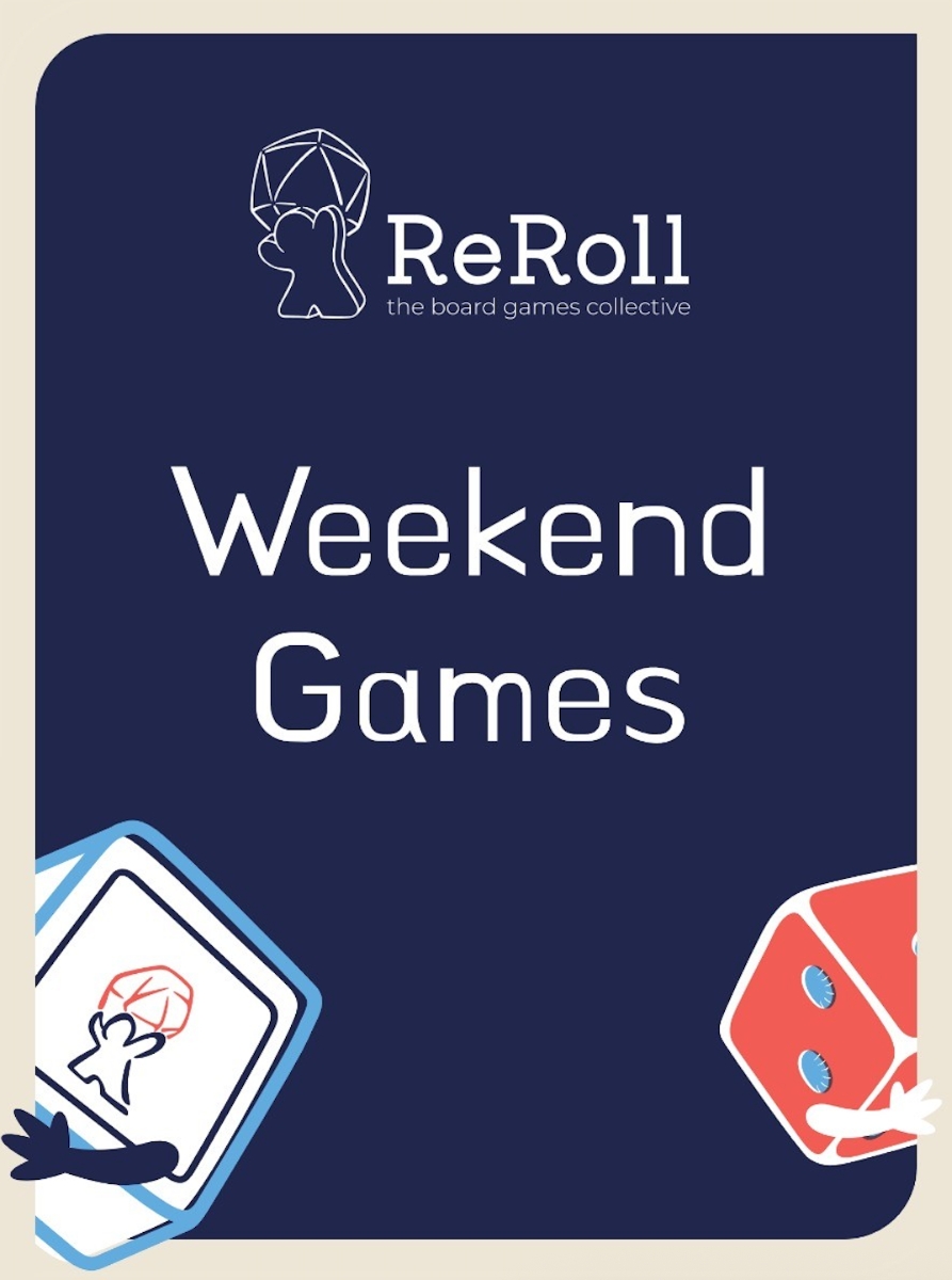 Weekend Games with ReRoll