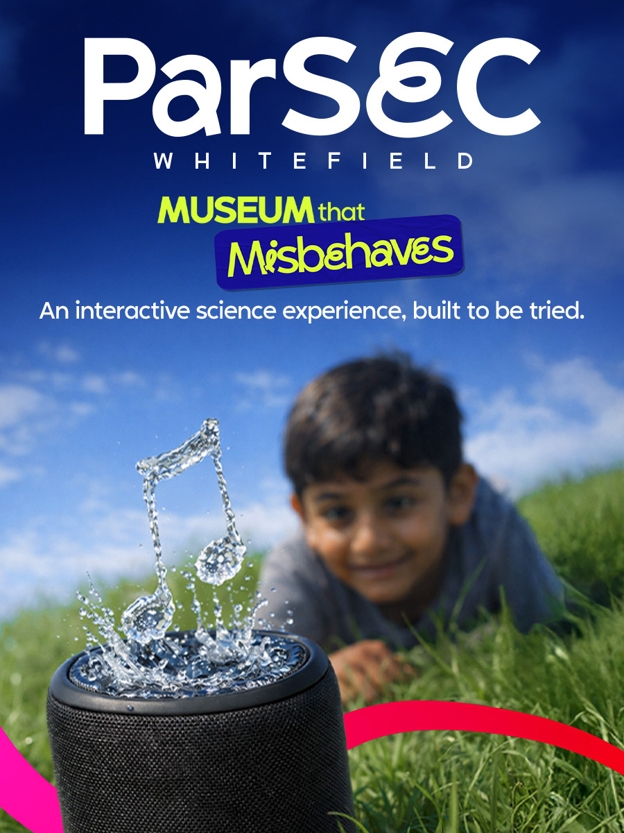 ParSEC Whitefield– Param Science Experience Centre