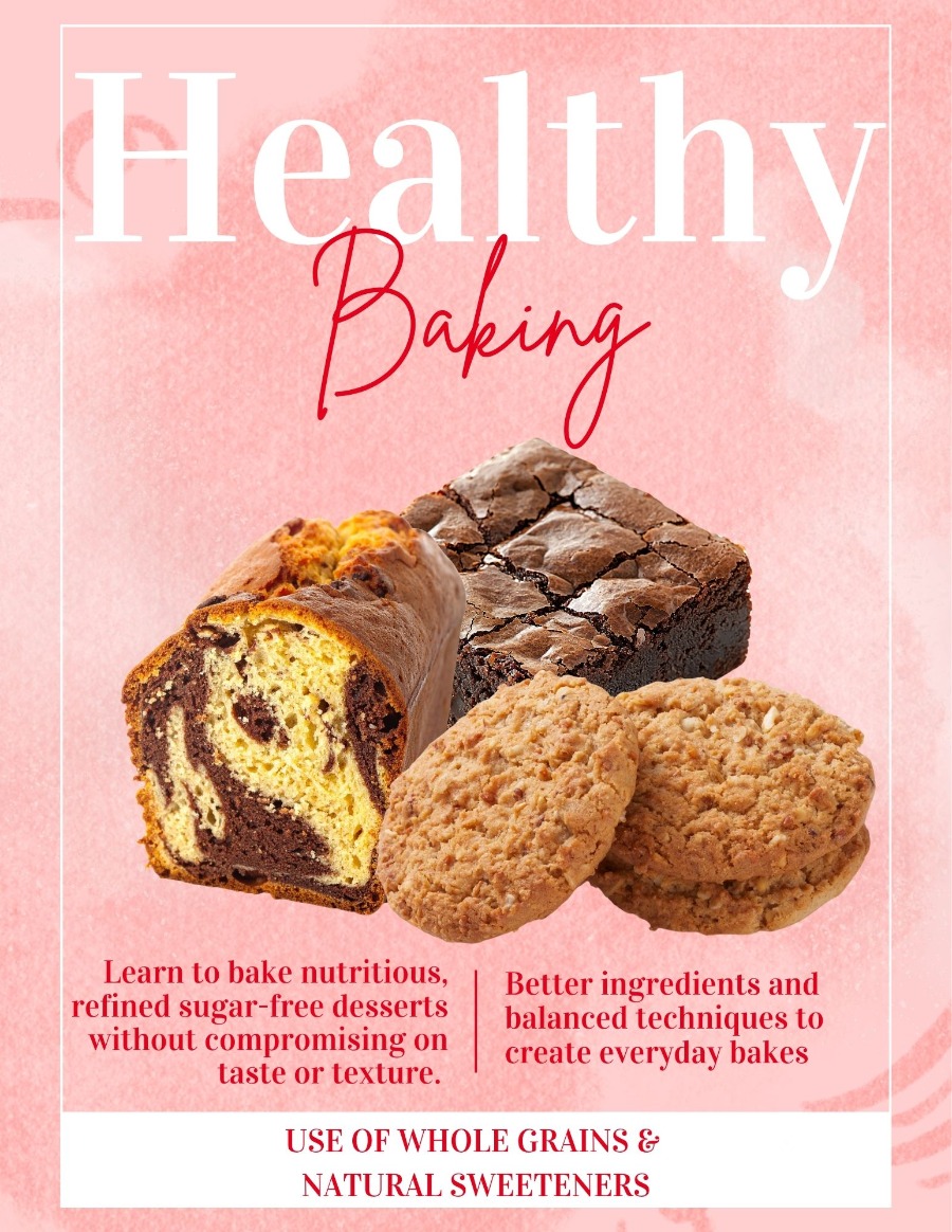 Healthy Baking Masterclass | Refined Sugar-Free and Wholesome Desserts