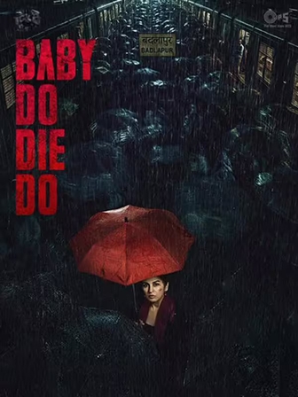 Baby Do Die Do