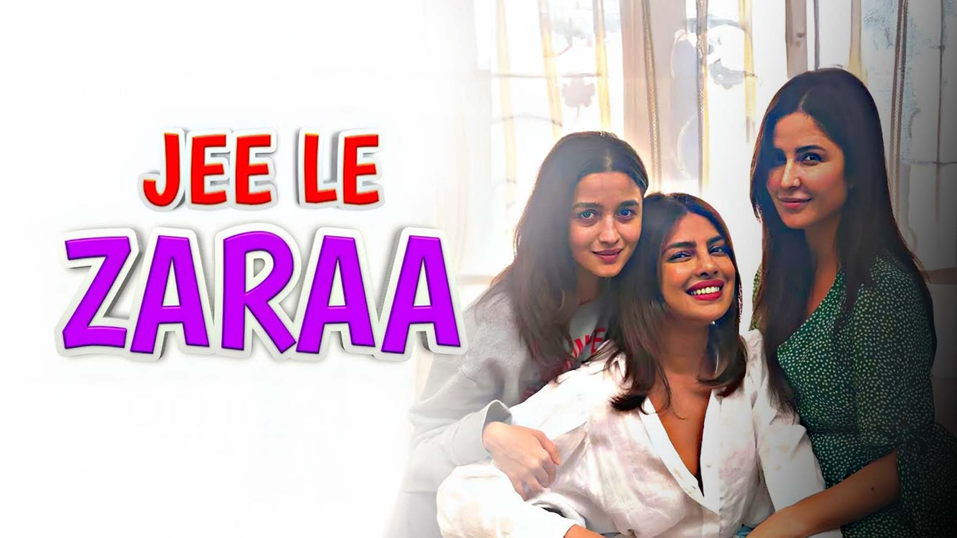 Jee Le Zaraa - Priyanka Chopra Jonas | Katrina Kaif | Alia Bhatt | Farhan Akhtar