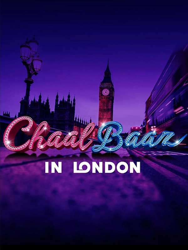 Chaalbaaz in London