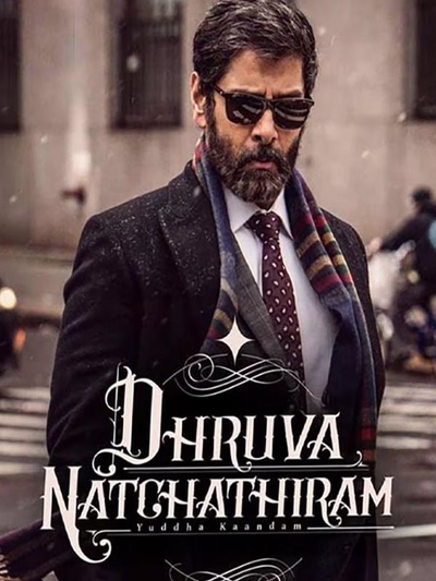 Dhruva Natchathiram poster