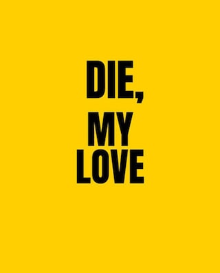 Die My Love photo 1