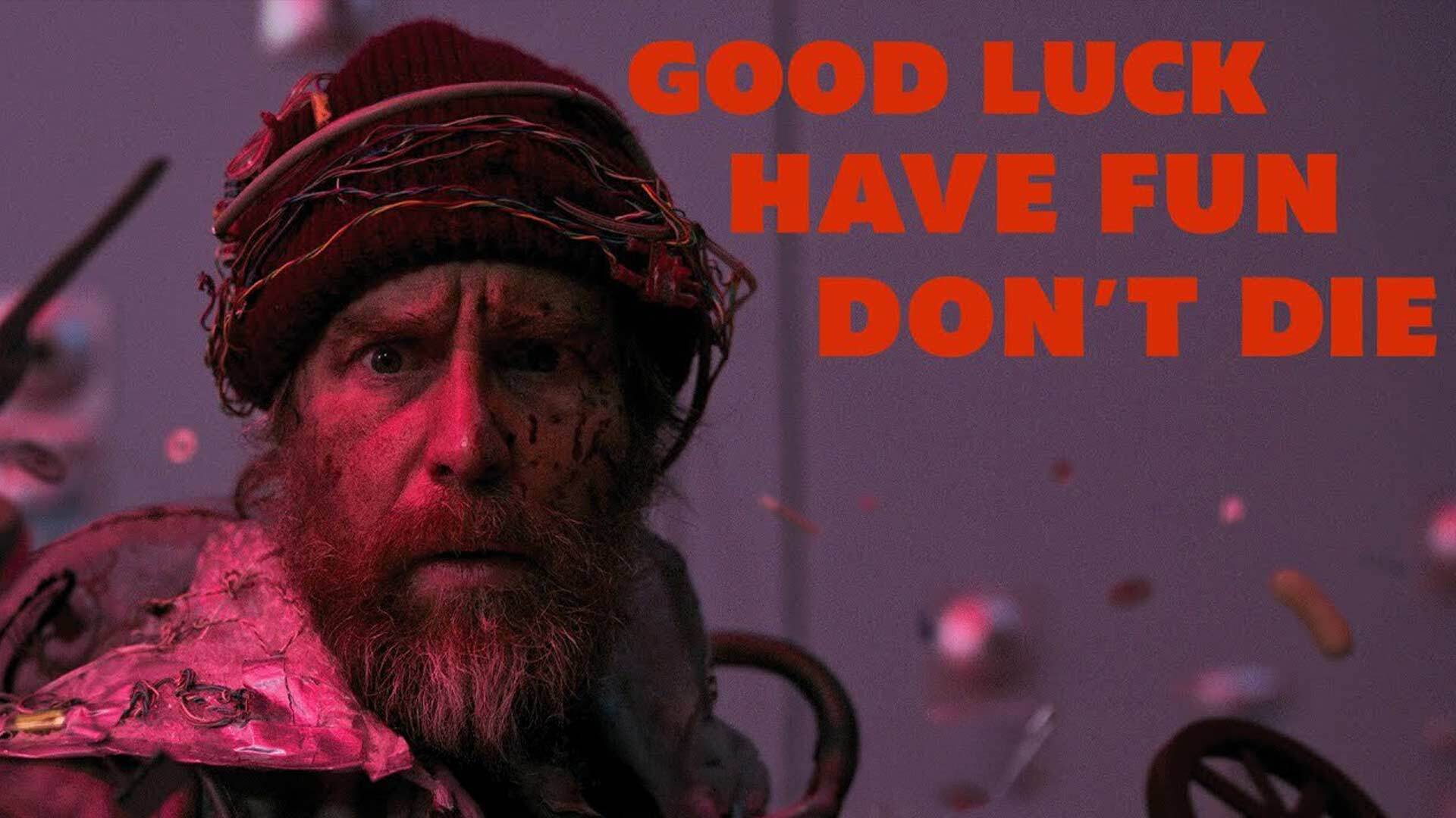 Good Luck, Have Fun, Don't Die | Official Trailer